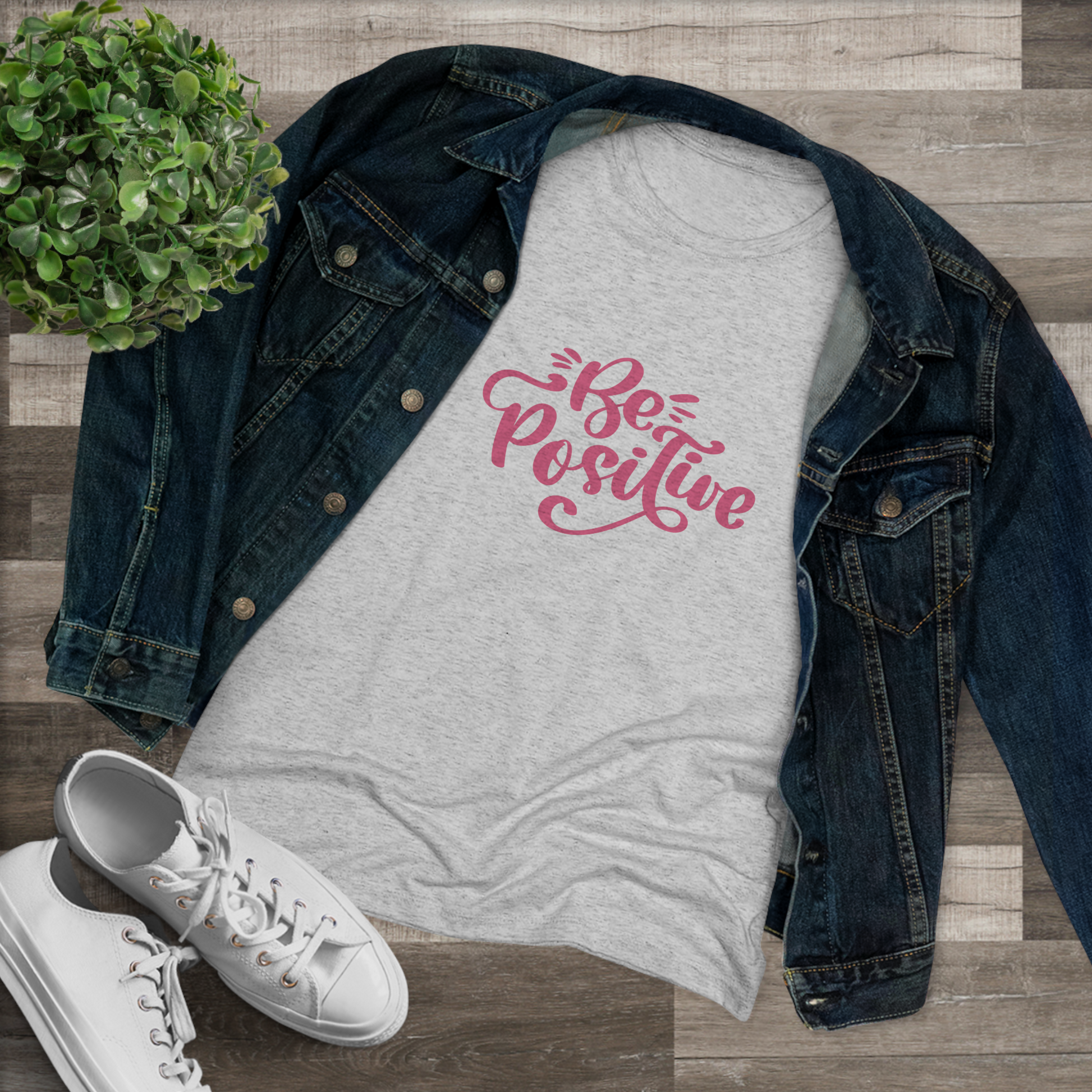 Women's "Be Positive" T-Shirt