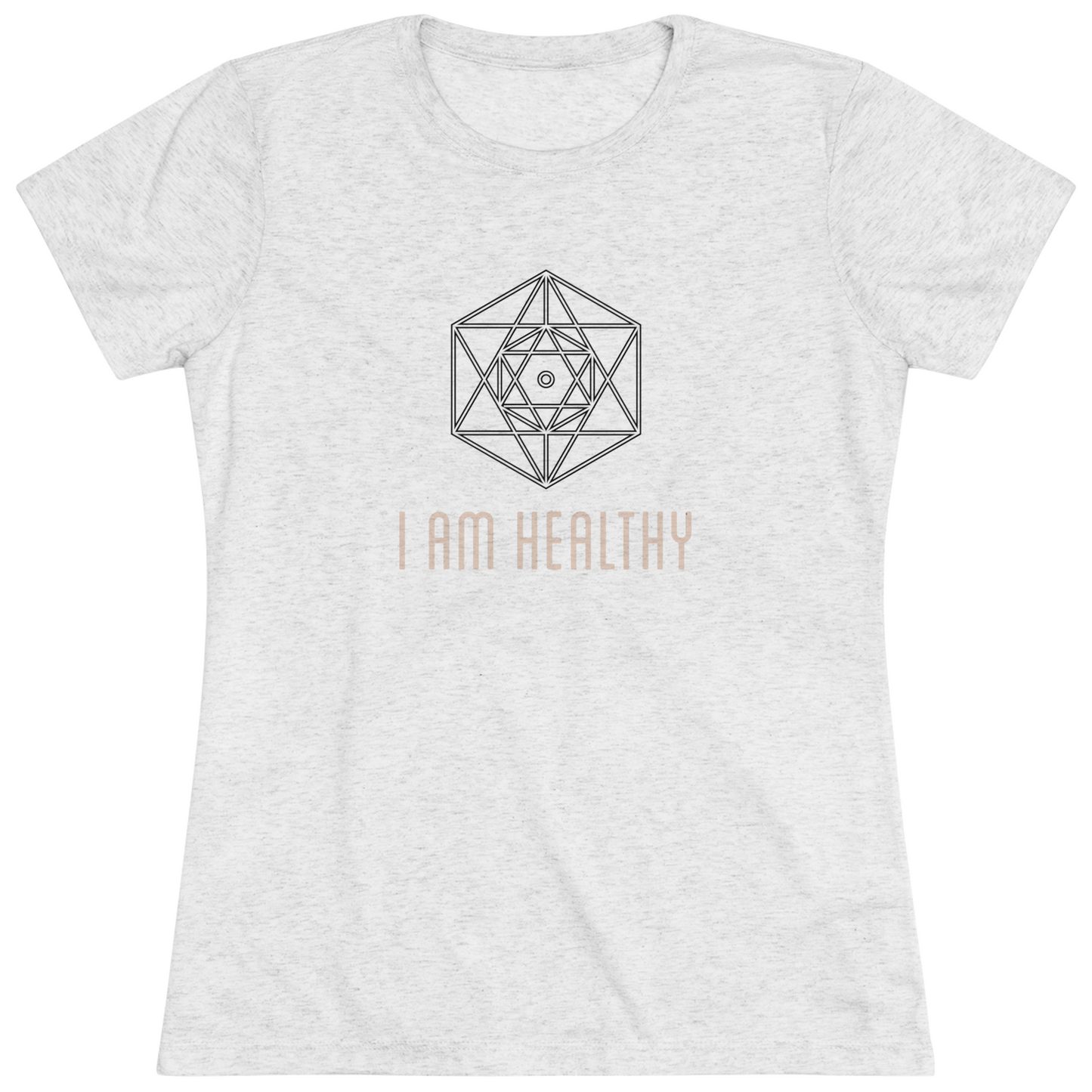 Women's "I Am Healthy" Positive T-Shirt