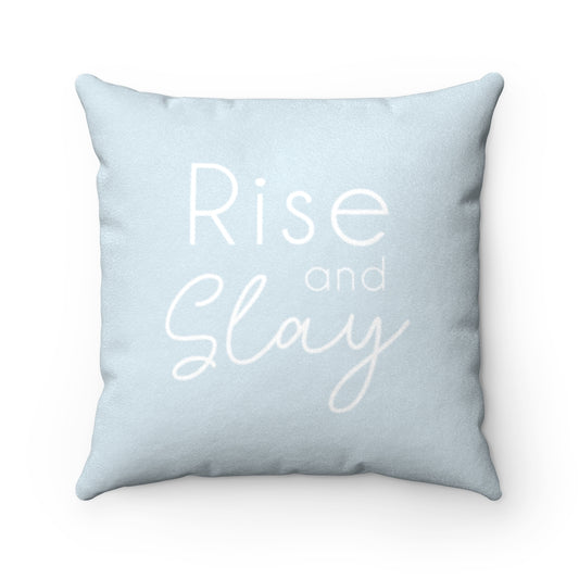 Rise and Slay Soft Blue Decorative Pillow Cover