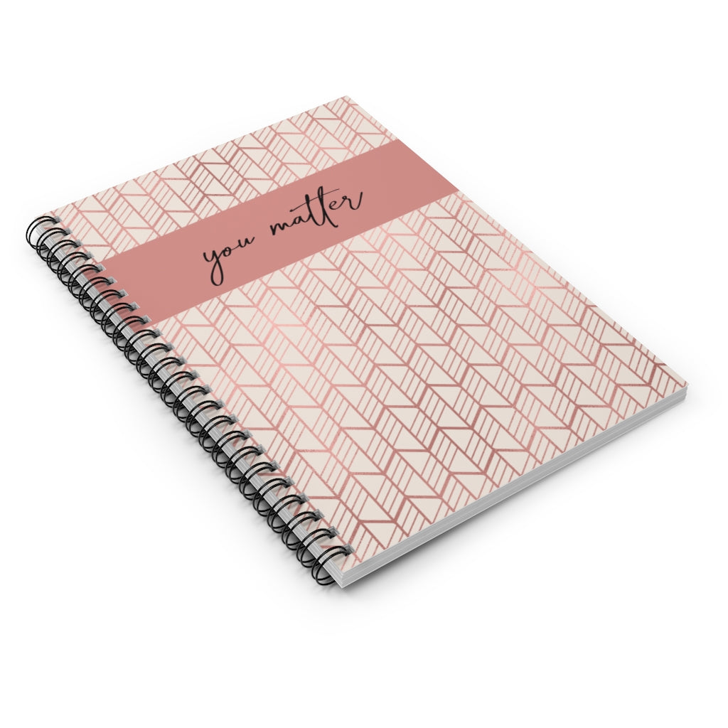 You Matter Rose Gold Spiral Notebook Journal